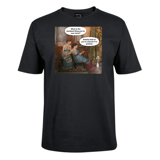 Bold Of You To Assume Meme Tee