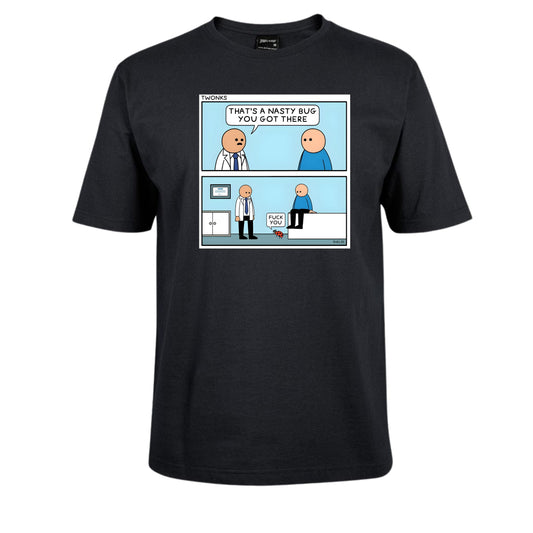 Nasty Bug Doctor Meme Tee