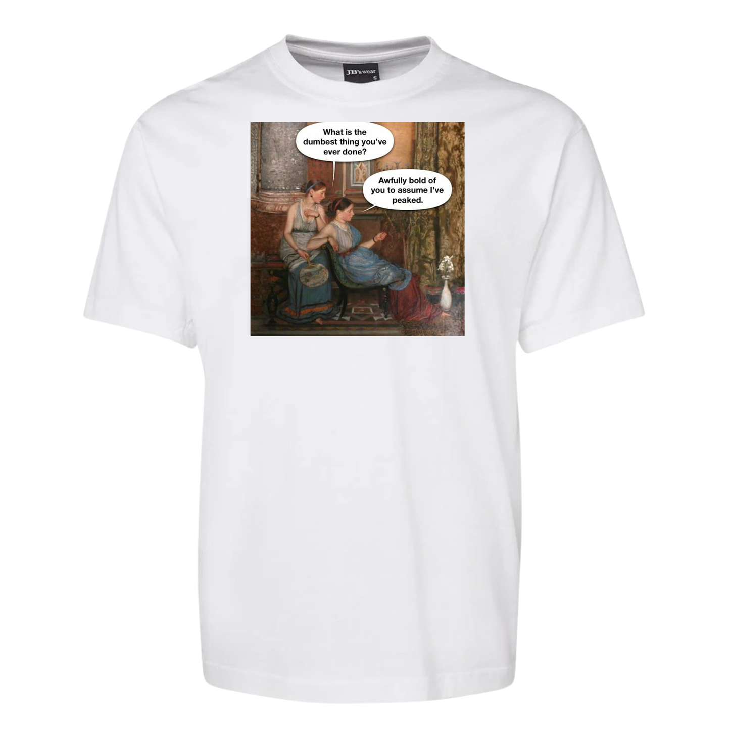 Bold Of You To Assume Meme Tee